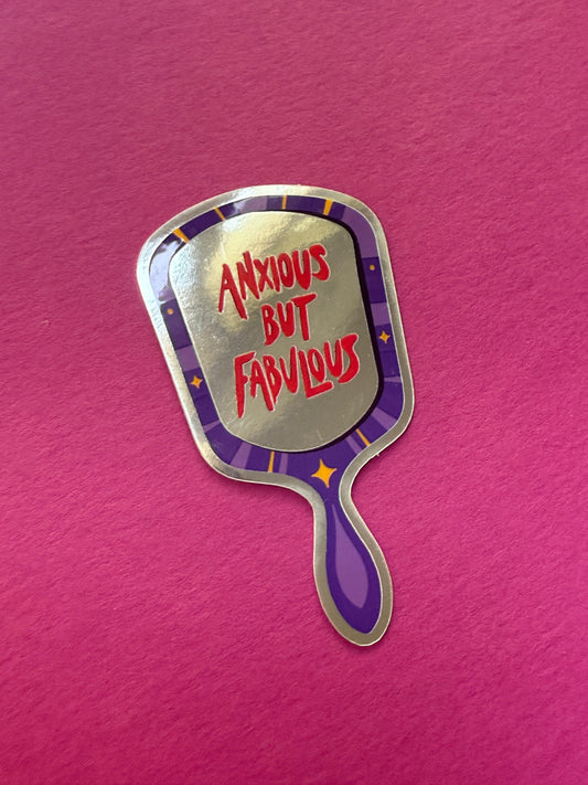 Anxious but fabulous